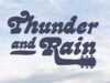 Thunder and Rain