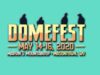 Domefest Announces Additions