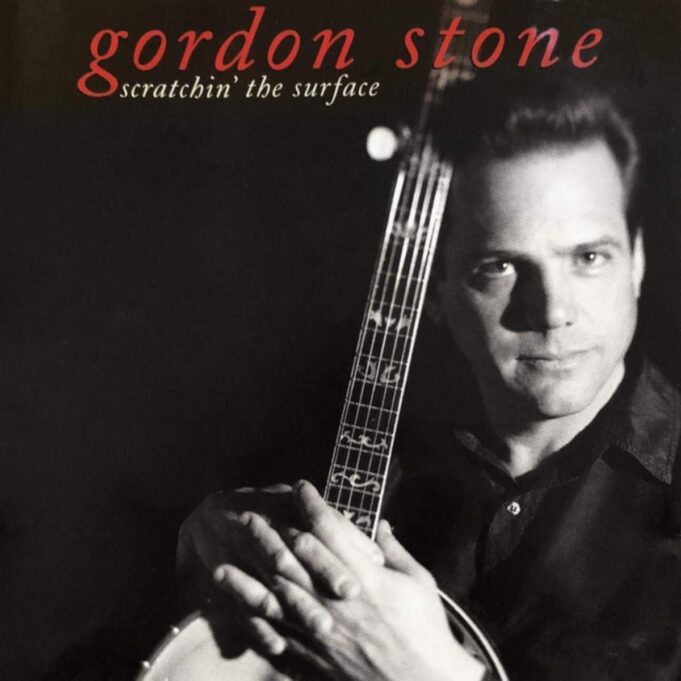 Scratchin' the Surface Gordon Stone