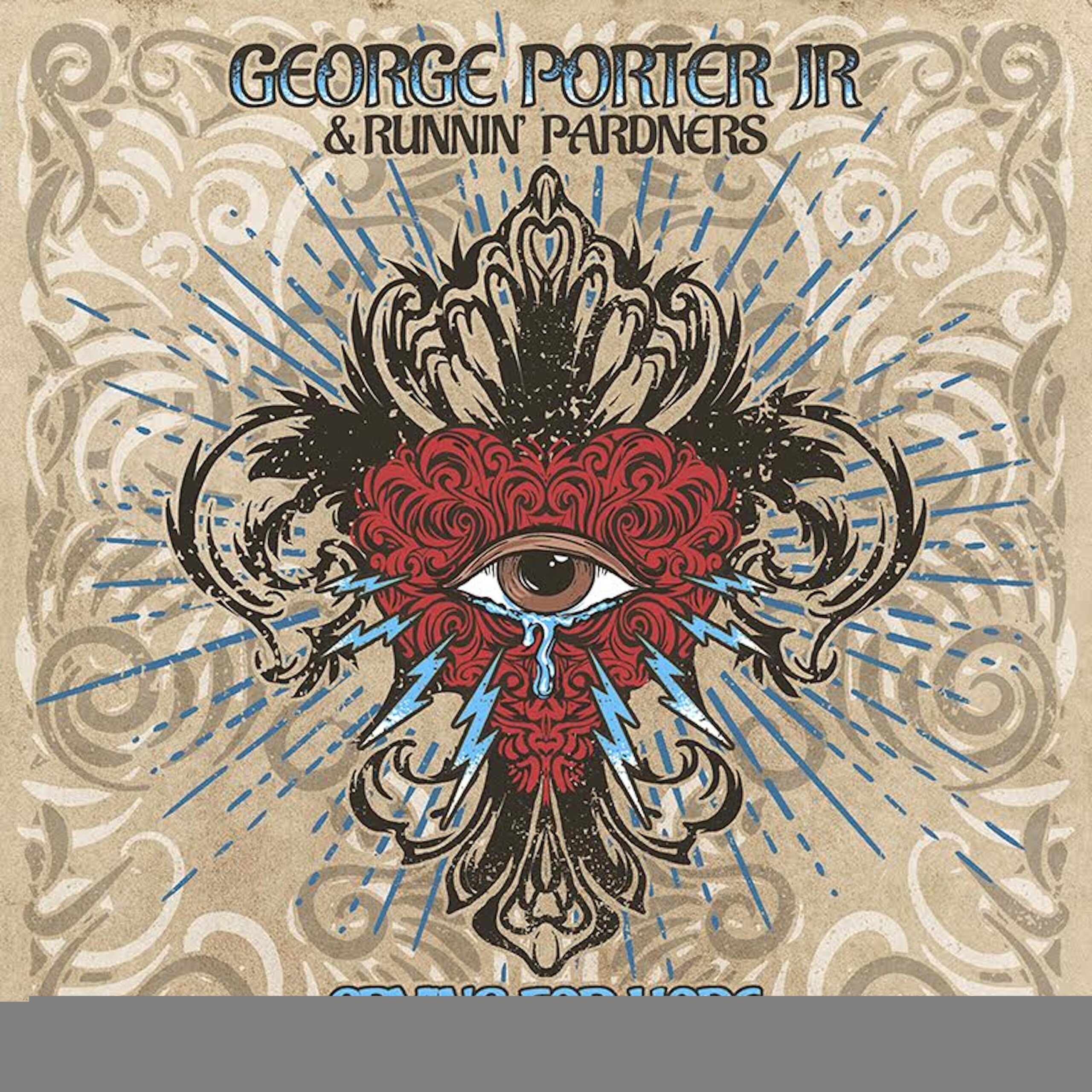 "George Porter Jr." And "Runnin Pardners". George Porter Jr. & Runnin' Pardners crying for hope. "George Porter Jr." And "Runnin Pardners" "Funk this" -Basket. George Porter Jr. & Runnin' Pardners can't Beat the Funk!.